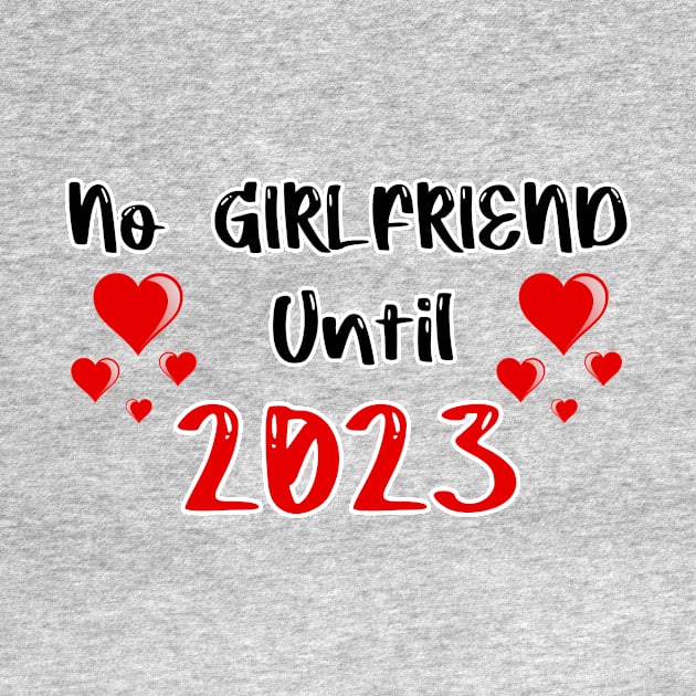 No Girlfriend Until 2023 by FoolDesign